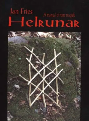 Helrunar: A Manual of Rune Magick by Fries, Jan