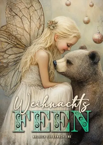 Weihnachts-Feen Malbuch für Erwachsene: Feen Weihnachts-Malbuch für Erwachsene | Feen Malbuch Fee Ausmalbuch | Fantasy Weihnachten Malbuch | Fee Weihnachten Malblock