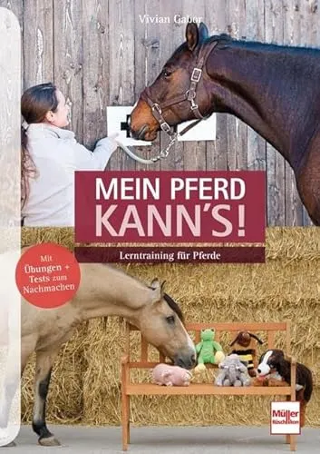 Mein Pferd kann's!: Lerntraining für Pferde