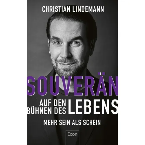 Souverän auf den Bühnen des Lebens: Mehr Sein als Schein - Sozialwissenschaften, ein inspirierendes Buch für persönliche Entwicklung und Selbstbewusstsein auf allen Lebensbühnen.