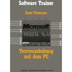 Textverarbeitung mit Microsoft Word 4.0 auf dem PC von Ernst Tiemeyer / Vieweg+Teubner Verlag / Taschenbuch