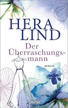 Der Überraschungsmann: Roman von Lind, Hera | Buch | Zustand gut