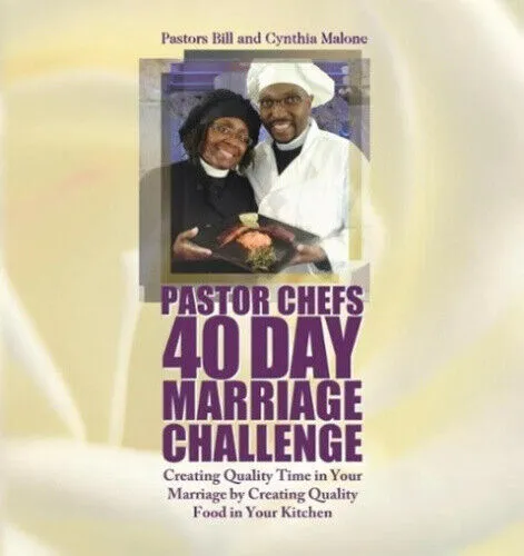 Pastor Chefs 40 Day Marriage Challenge: Creating Quality Time in Your Marriage