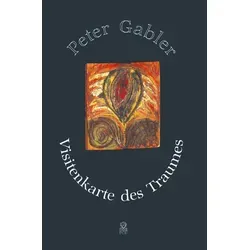 Visitenkarte des Traumes von Peter Gabler / Gabler Verlag / Taschenbuch
