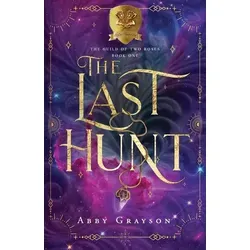 The Last Hunt von Abby Grayson / Amazon Digital Services LLC - Kdp / Taschenbuch