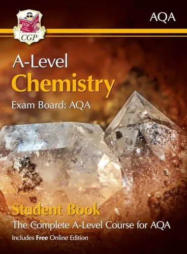 New A-Level Chemistry for AQA: Year 1 & 2 Student Book with Online Edition (CGP AQA A-Level Chemistry)