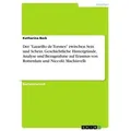 Der "Lazarillo de Tormes" zwischen Sein und Schein. Geschichtliche Hintergründe, Analyse und Bezugnahme auf Erasmus von Rotterdam und Niccolò Machiave