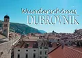 Wunderschönes Dubrovnik: Ein Bildband