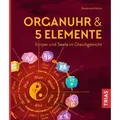 Organuhr & 5 Elemente