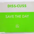 Music Musik Maxi CD Diss-Cuss – Save The Day Gut