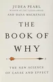 The Book of Why: The New Science of Cause and Effect