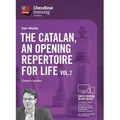 The Catalan, an opening repertoire for life - Vol. 2