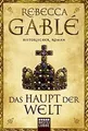 Das Haupt der Welt  von Gablé, Rebecca | Buch | Zustand gut