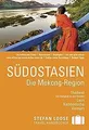Stefan Loose Reiseführer Südostasien, Die Mekong Region ... | Buch | Zustand gut
