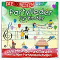 K. Glück & Die Kita-Frösche (Künstler Die 30 besten Partylieder für Kinder  (CD)