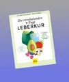 Die revolutionäre 9-Tage-Leber-Kur Kurt Mosetter