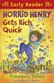 Francesca Simon Horrid Henry Early Reader: Horrid Henry Gets Rich  (Taschenbuch)