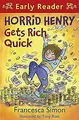 Horrid Henry Gets Rich Quick: Early Reader 05 (Horr... | Buch | Zustand sehr gut