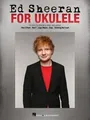 Ed Sheeran for Ukulele,