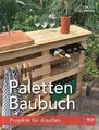 Paletten-Baubuch: Projekte für draußen (BLV Gestalt... | Buch | Zustand sehr gut