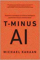 T-Minus AI: Humanity’s Countdown to Artificial Intellige... | Buch | Zustand gut