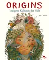 Origins - Indigene Kulturen der Welt Nat Cardozo