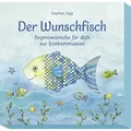 Der Wunschfisch. Segenswünsche für dich zur Erstkommunion