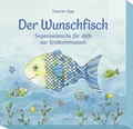 Der Wunschfisch. Segenswünsche für dich zur Erstkommunion Stephan Sigg