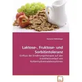 VDM Laktose-, Fruktose- und Sorbitintoleranz (Deutsch, Ramona Stellnberger, 2009) (7091340)