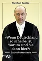 Wenn Deutschland so scheiße ist, warum sind Sie da... | Buch | Zustand sehr gut