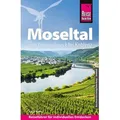 Reise Know-How Reiseführer Moseltal – vom Dreiländereck bis Koblenz