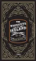 The Whiskeys of Ireland