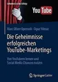 Die Geheimnisse erfolgreichen YouTube-Marketings: V... | Buch | Zustand sehr gut