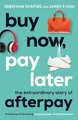 James Eyers Jonathan Shapiro Buy Now, Pay Later (Taschenbuch)