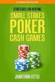 Jonathan Little Strategies for Beating Small Stakes Poker Cash Gam (Taschenbuch)