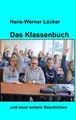 Das Klassenbuch Geschichten Hans-Werner Lücker Taschenbuch 104 S. Deutsch 2017