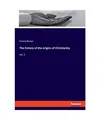 The history of the origins of Christianity: Vol. 3, Ernest Renan
