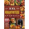 XXL Heißluftfritteuse Kochbuch