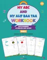 My ABC and My Alif Baa Taa Workbook with Numbers in English and Arabic