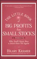 The Little Book of Big Profits from Small Stocks, + Website: Why You'll Never Buy a Stock Over $10 Again (Little Books. Big Profits)