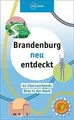 44 l(i)ebenswerte Orte in Brandenburg: Wo es viel N... | Buch | Zustand sehr gut