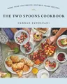 Two Spoons Cookbook, The: More Than 100 Fren..., Hannah
