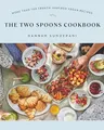 Hannah Sunderani - Two Spoons Cookbook   More Than 100 French-Inspired - G245z