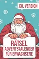 Rätsel Adventskalender für Erwachsene - XXL Version... | Buch | Zustand sehr gut