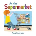 Anne Rockwell At the Supermarket (Gebundene Ausgabe) (US IMPORT)