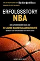 Erfolgsstory NBA: Ein authentischer Blick auf 40 Jahre Basketballgeschichte