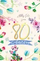 80. Geburtstag - Glückwunschkarte mit Umschlag creme Blumen