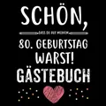 80. Geburtstag Gästebuch: Für Frau und Mann Geschenk 80er Geburtstag Gästebuch zum Glückwünsche selber eintragen 21 x 21 cm 121 Seiten