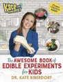 Kate Biberdorf Kate the Chemist: The Awesome Book of Edible  (Gebundene Ausgabe)