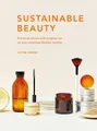 Justine Jenkins Sustainable Beauty (Gebundene Ausgabe) Sustainable Living Series
